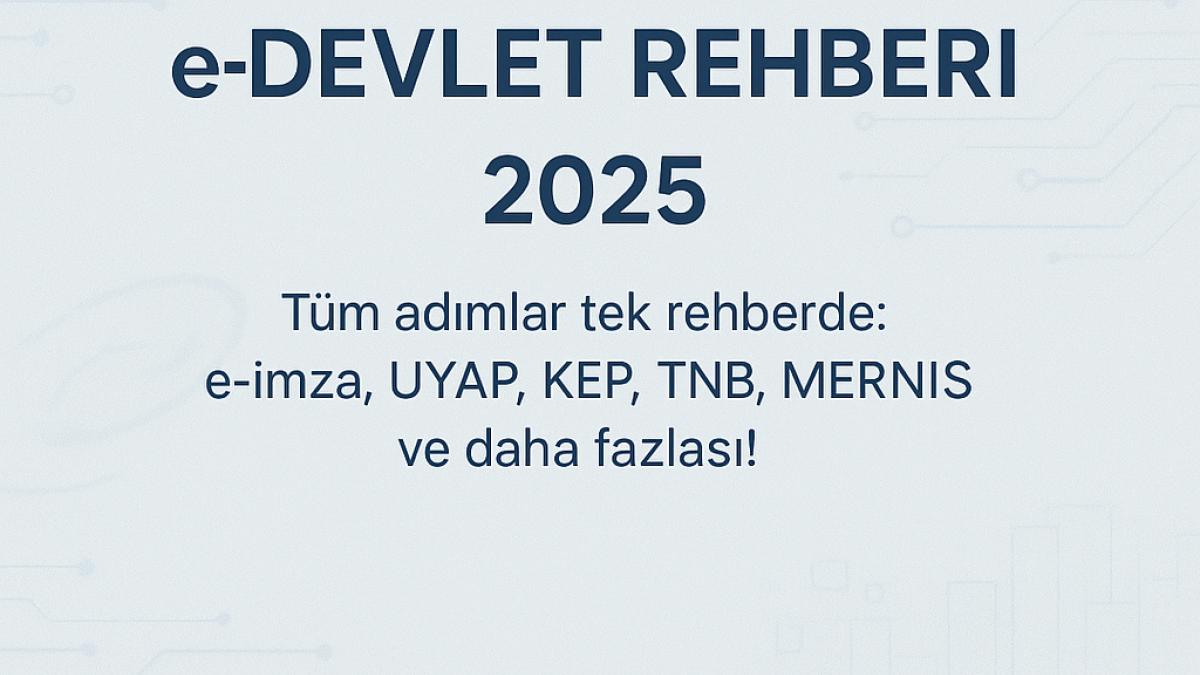 Hukukçular İçin e-Devlet Rehberi (2025)