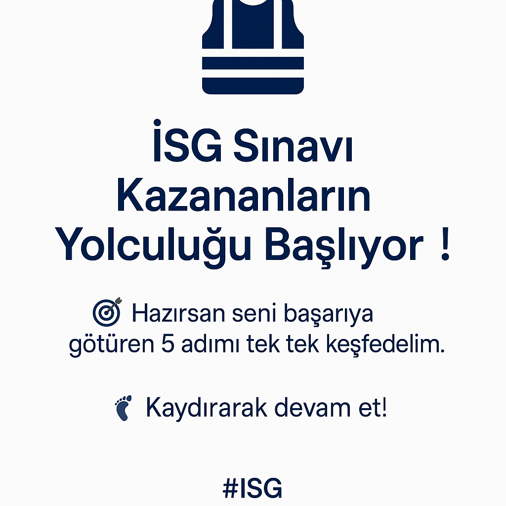 İSG Sınavını Kazandınız, Sizi Neler Bekliyor?