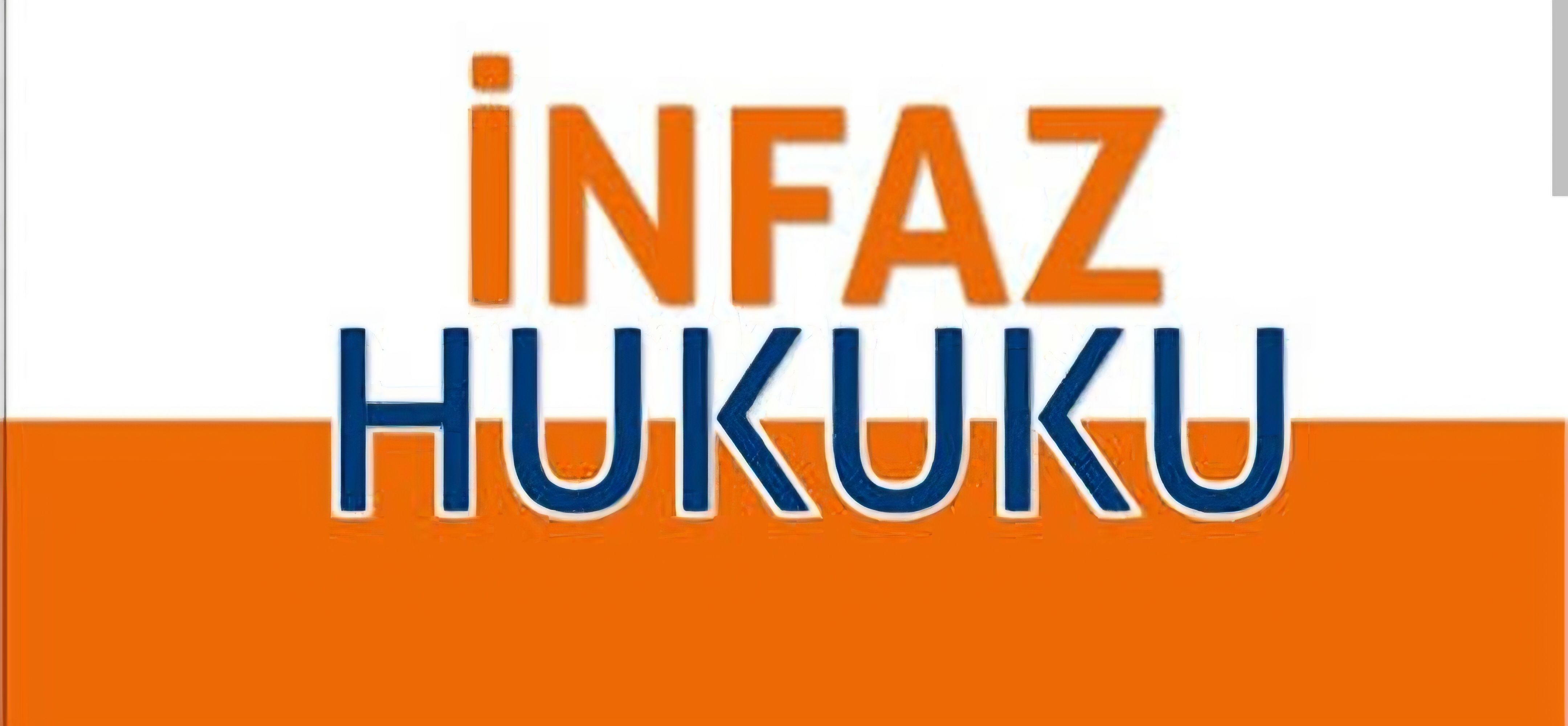 İNFAZ HUKUKU DERS NOTU