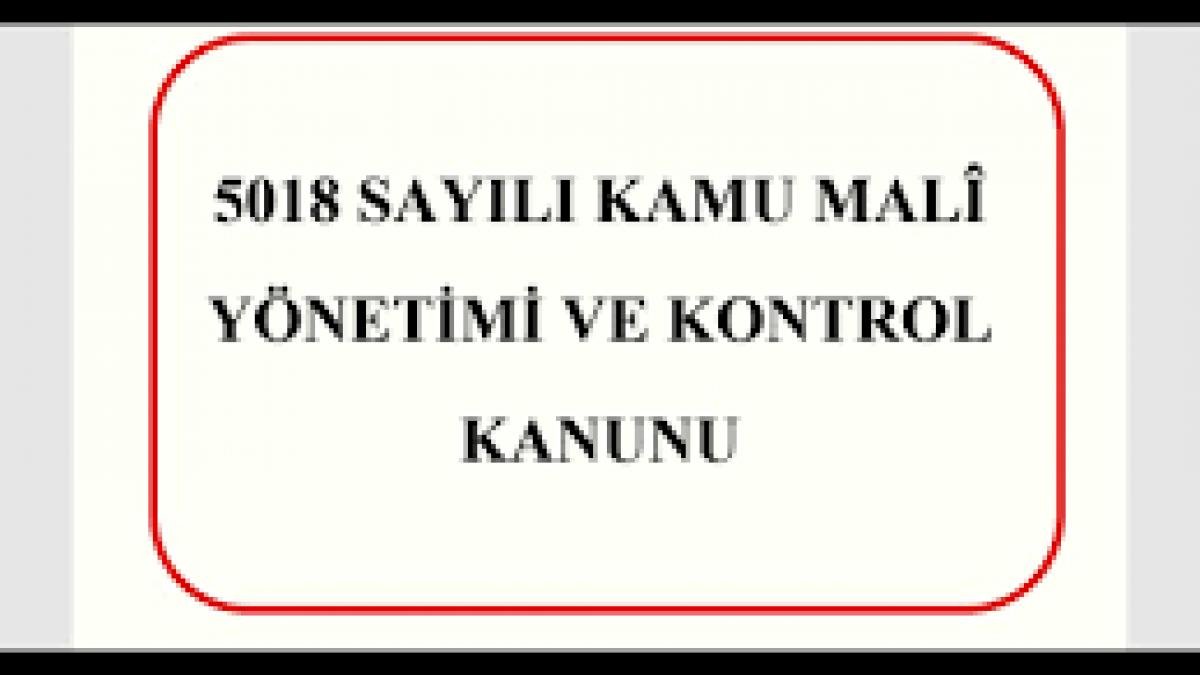 5018 Sayılı Kamu Mali Yönetimi ve Kontrol Kanunu Ders Notu (2024 Güncellemeli)